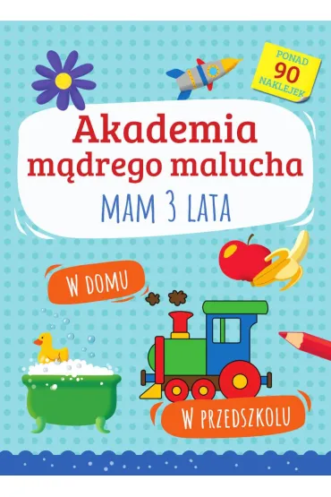 Akademia m�drego malucha. Mam 3 lata - Emilia  Motyka
