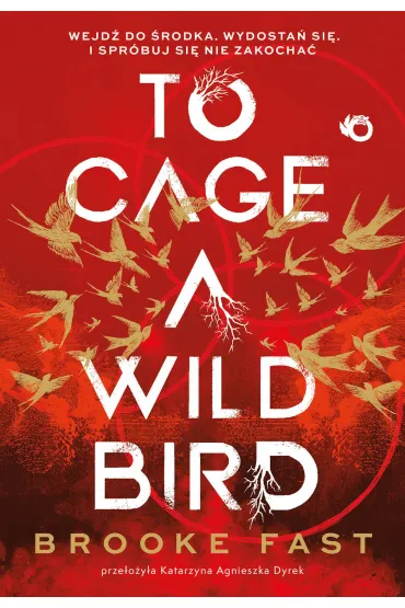 To Cage a Wild Bird - Brooke  Fast