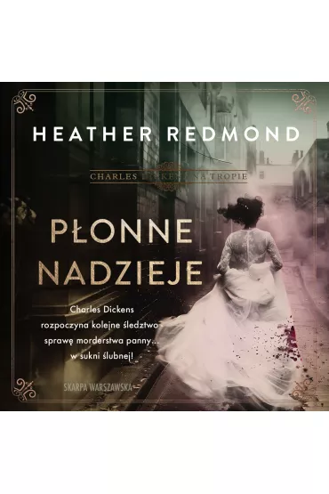 Audiobook Charles Dickens na tropie. Ponne nadzieje mp3 - Heather Redmond
