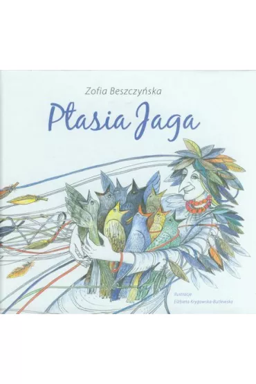 Ptasia Jaga - Zofia Beszczy�ska
