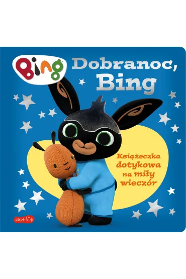 Dobranoc, Bing. Ksi��eczka dotykowa