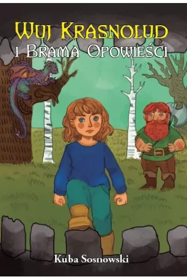 Wuj Krasnolud i Brama Opowie�ci - Kuba  Sosnowski