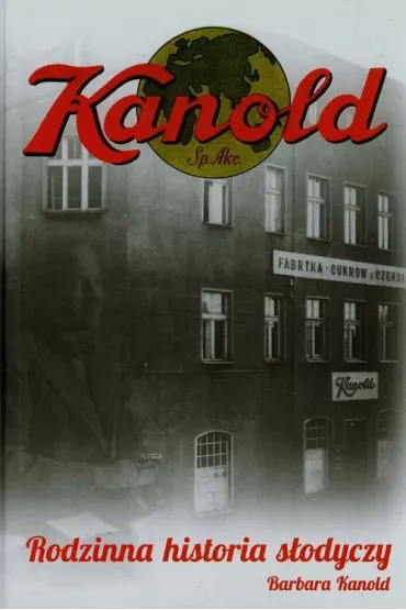 Kanold Rodzinna historia s�odyczy - Barbara Kanold