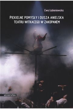 eBook Piekielne pomysy i dusza anielska Teatru Witkacego w Zakopanem pdf