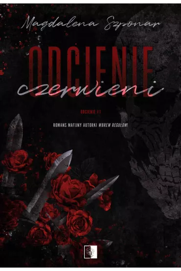 eBook Odcienie czerwieni. Odcienie. Tom 1 mobi epub - Magdalena Szponar