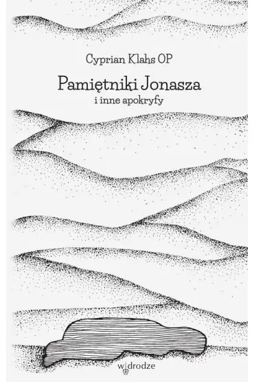 Pami�tniki Jonasza i inne apokryfy - Cyprian Klahs