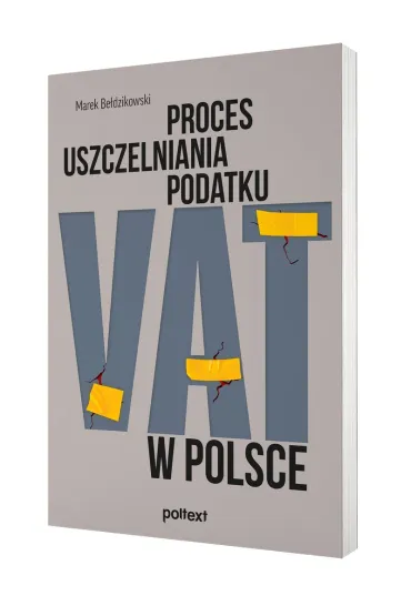Proces uszczelniania podatku VAT w Polsce - Marek Be�dzikowski