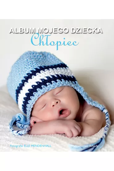 Ch�opiec album mojego dziecka - Elle Mendenhall