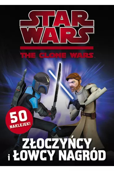 Star Wars The Clone Wars. Z�oczy�cy i �owcy Nagr�d