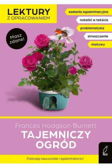 Tajemniczy ogr�d. Lektury z opracowaniem - Frances Hodgson Burnett