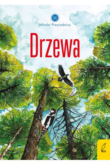 Drzewa. M�odzi Przyrodnicy - Patrycja Zarawska
