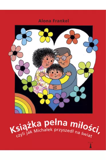 Ksi��ka pe�na mi�o�ci, czyli jak Micha�ek przyszed� na �wiat - Frankel Alona