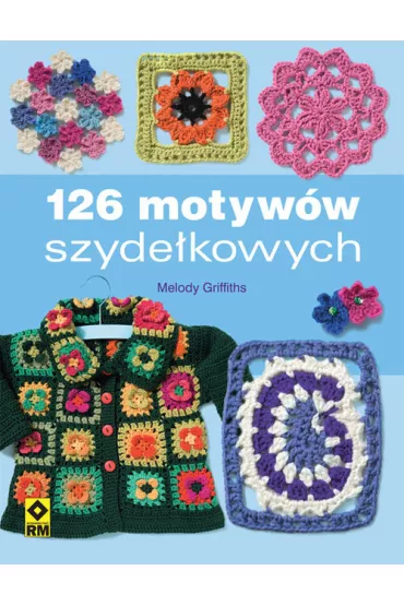 126 motyw�w szyde�kowych - Melody Griffiths