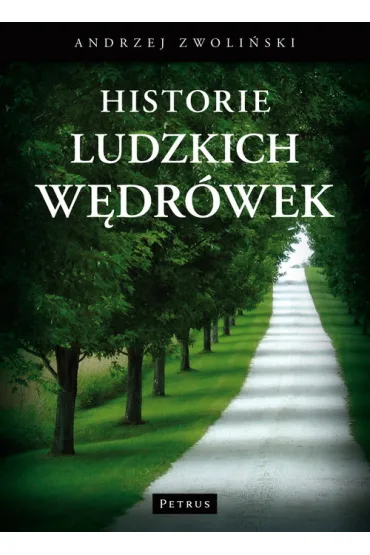 Historie ludzkich w�dr�wek - Andrzej Zwoli�ski