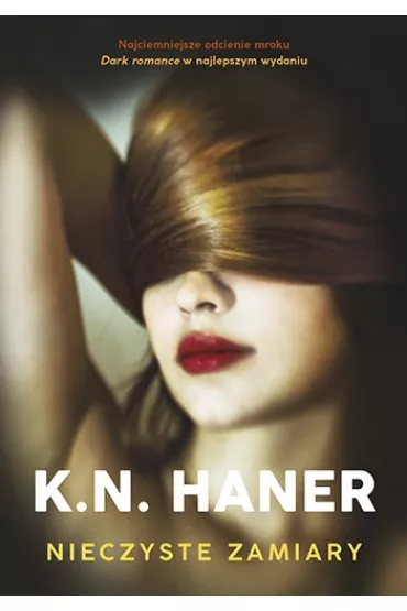 Nieczyste zamiary - K. N. Haner