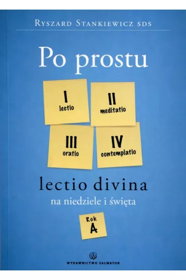 Po prostu Lectio divina na niedz. i �wi�ta. Rok A - Ryszard Stankiewicz