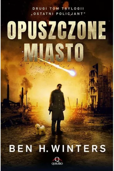 Opuszczone miasto. Trylogia Ostatni policjant. Tom 2 - Ben H Winters