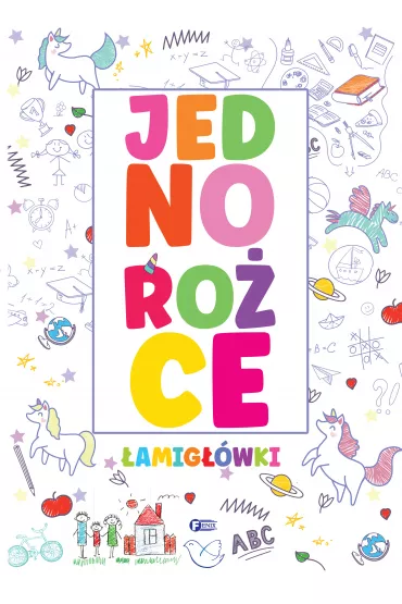 Jednoro�ce. �amig��wki