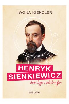 eBook Henryk Sienkiewicz dandys i celebryta mobi epub