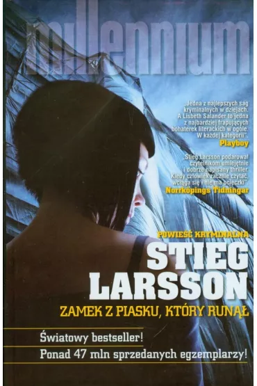 Zamek z piasku, kt�ry run��. Millennium. Tom 3 - Stieg Larsson