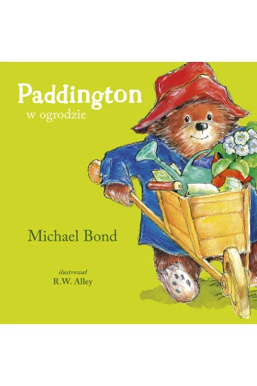 Paddington w ogrodzie - Michael Bond, Micha� Rusinek