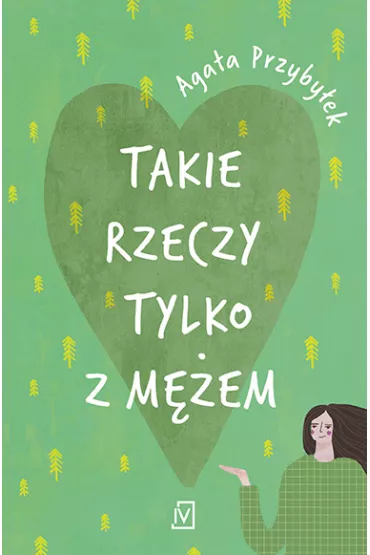 Takie rzeczy tylko z m�em - Agata Przyby�ek