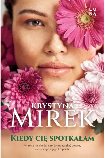Kiedy ci� spotka�am (pocket) - Krystyna Mirek