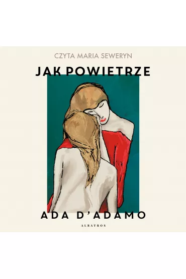 Audiobook Jak powietrze mp3 - Ana D'Adamo
