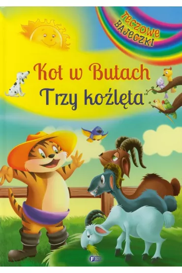 T�czowe bajeczki. Kot w butach . Trzy ko�l�ta