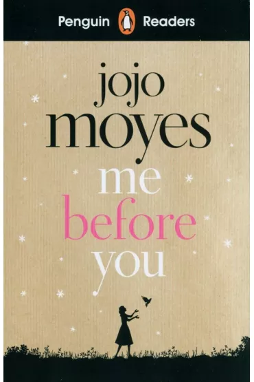 Penguin Readers. Me Before You - Jojo Moyes