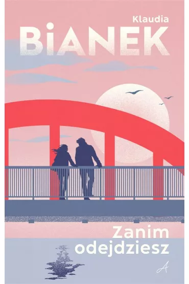Zanim odejdziesz - Klaudia Bianek