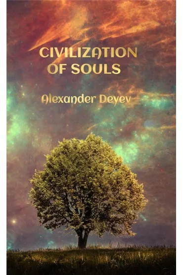 Civilization Of Souls - Alexander Deyev