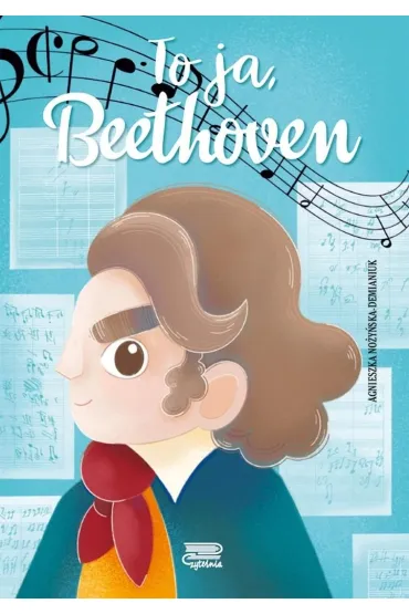To ja, Beethoven - Agnieszka No�y�ska-Demianiuk
