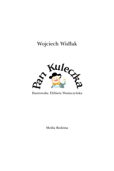 Pan Kuleczka - Wojciech Wid�ak