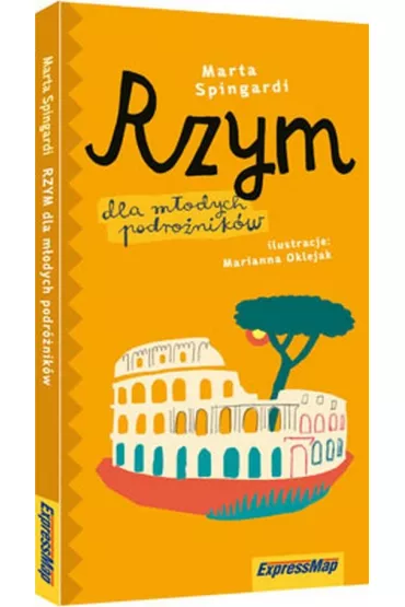 Rzym dla m�odych podr�nik�w - Marta Spingardi