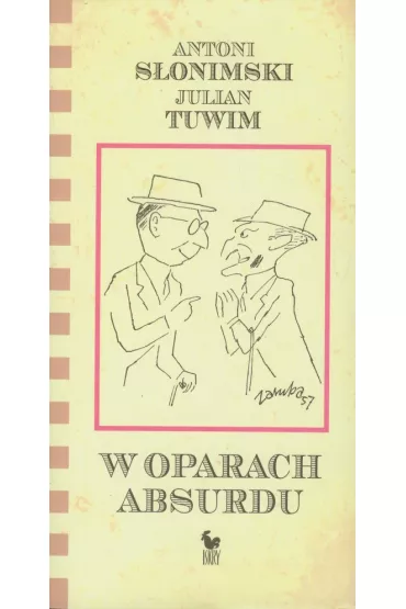 W oparach absurdu - Antoni S�onimski, Julian Tuwim