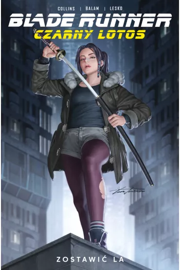 Zostawi� LA. Blade Runner. Czarny Lotus. Tom 1 - Nancy A. Collins