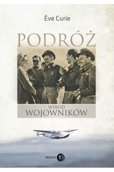 Podr� w�r�d wojownik�w - Eve Curie
