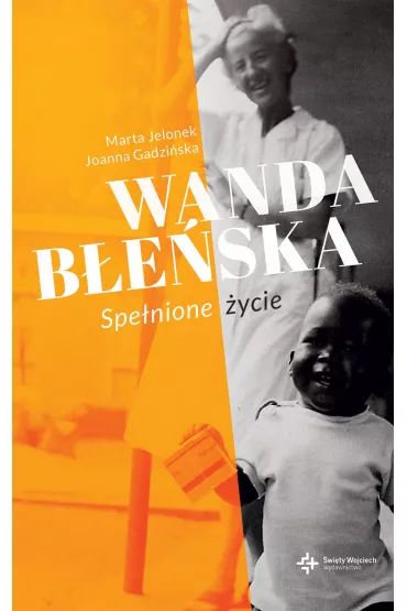 Wanda b�e�ska spe�nione �ycie - Marta Jelonek, Joanna  Gadzi�ska