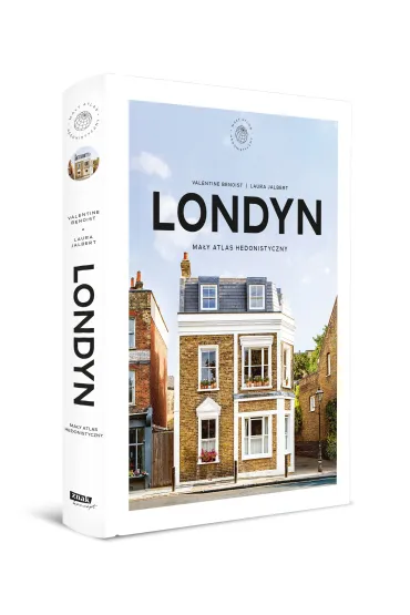 Londyn. Ma�y atlas hedonistyczny - Laura  Jalbert, Valentine  Benoist