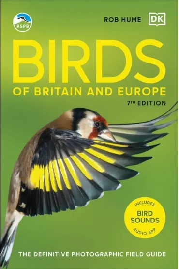 RSPB Birds of Britain and Europe. The Definitive Photographic Field Guide - Rob Hume