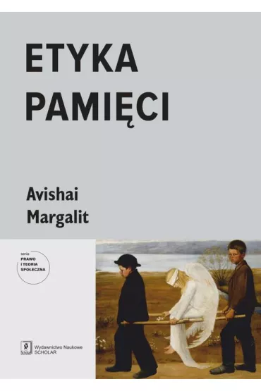 Etyka pami�ci - Margalit Avishai