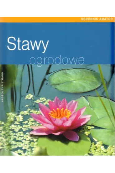 Stawy ogrodowe - Andrea Christmann