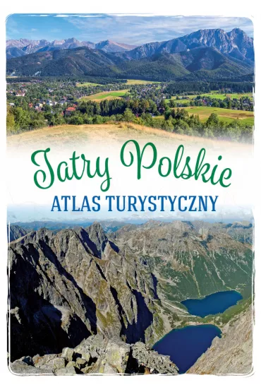 Tatry polskie. Atlas turystyczny - Barbara Zygma�ska