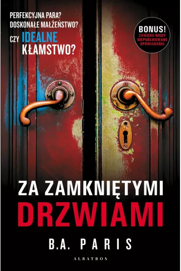 Za zamkni�tymi drzwiami (wydanie z dwoma opowiadaniami) - B. A. Paris