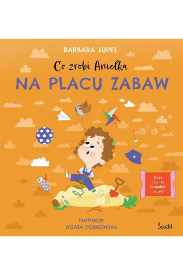 Co zrobi Anielka na placu zabaw - Barbara Supe�