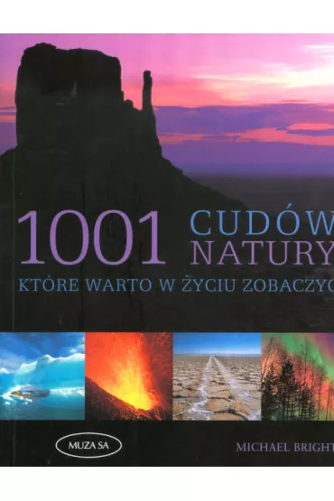 1001 cud�w natury kt�re warto w �yciu zobaczy� - Michael Bright