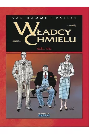Noel, 1932. W�adcy Chmielu. Tom 4 - Jean Van Hamme, Francis  Vaes