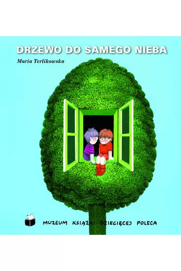Drzewo do samego nieba - Maria Terlikowska