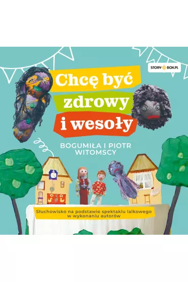 Audiobook Chc� by� zdrowy i weso�y mp3 - Bogumi�a  Witomska, Piotr  Witomski